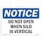 Signmission OSHA Notice, 5" Height, Do Not Open When Silo Is Vertical Sign, 7" X 5", Landscape OS-NS-D-57-L-11319 - alternate 1